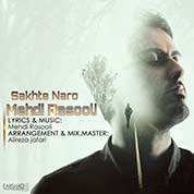 Mehdi Rasooli – Sakhte Naro
